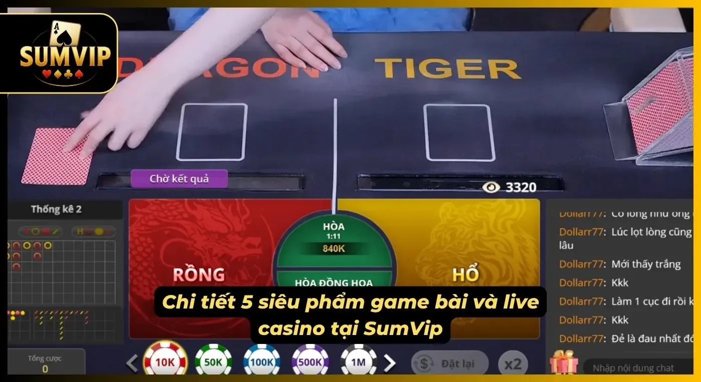 Bàn Rồng Hổ SUMVIP với hai cửa Dragon, Tiger và ô Hòa